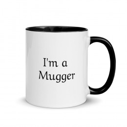 Mugs - Mugger -  'I'm a Mugger' Mug with Color Inside